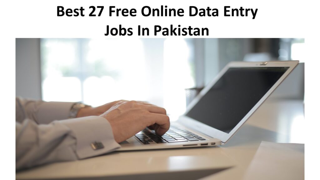 Best 27 Free Online Data Entry Jobs In Pakistan
