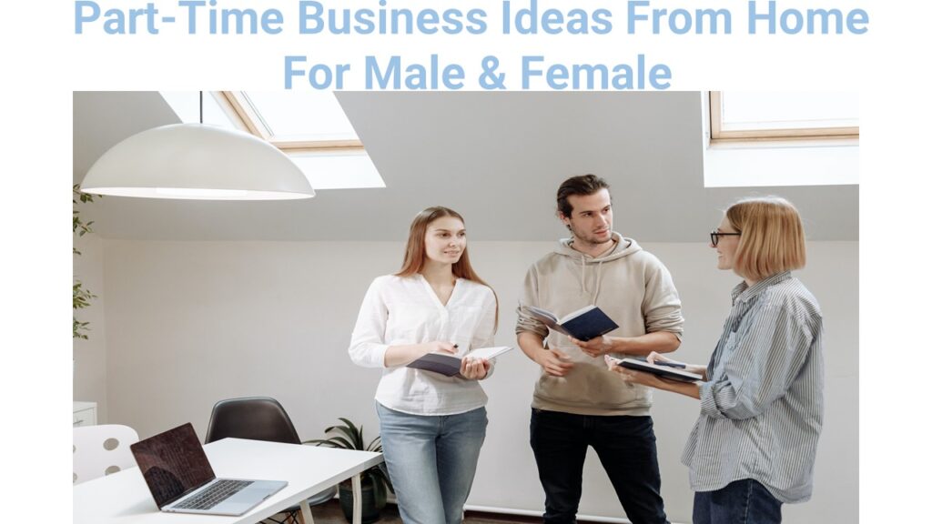 Part-Time Business Ideas From Home