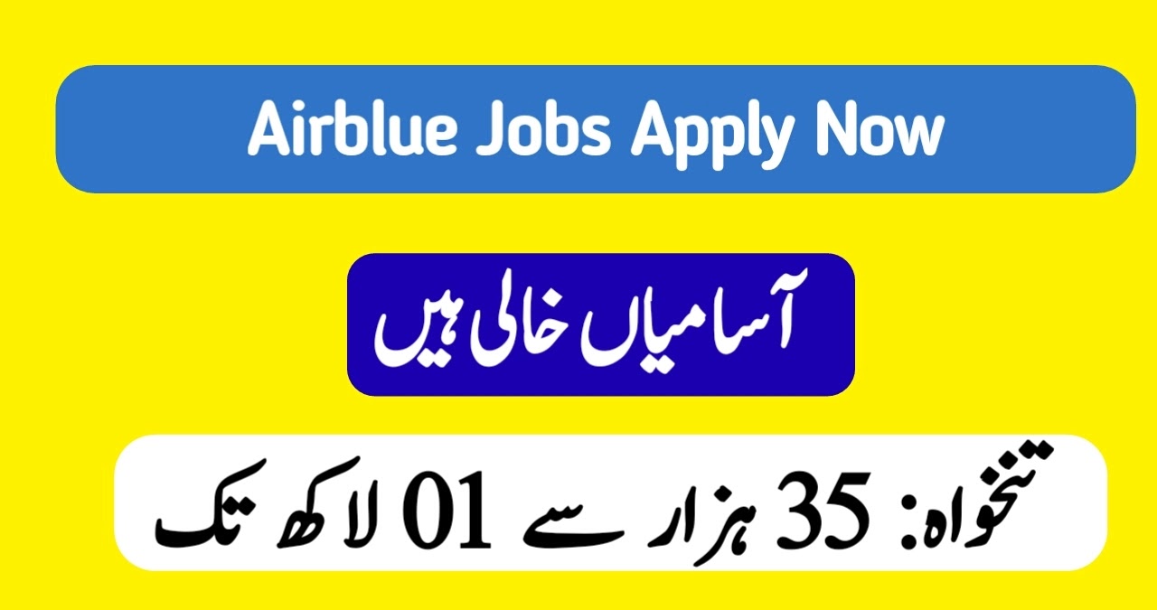 Airblue Jobs 2023 for Pakistani Nationals | Online Apply Form Last Date