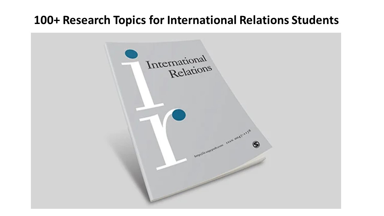 Research Topics for International Relations Students