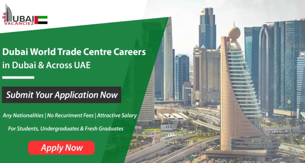 Dubai World Trade Centre Careers 2024 | Walk in Interview in Dubai