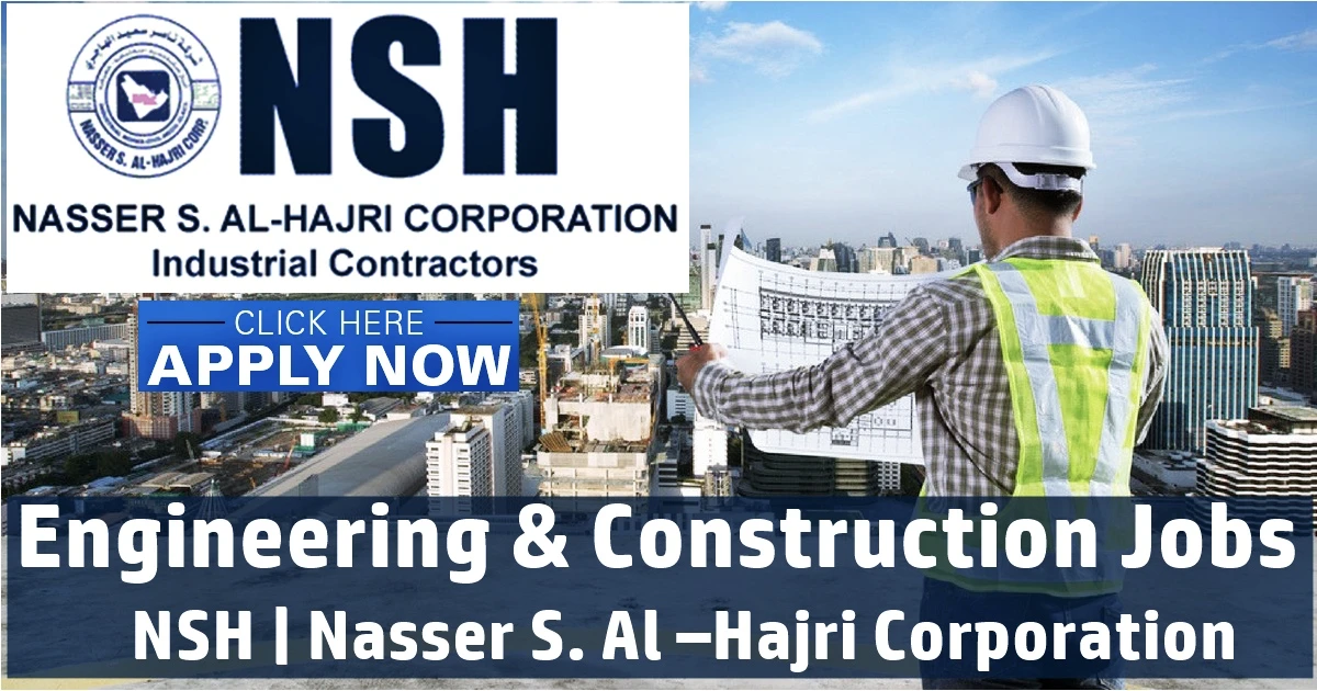 Nasser S. Al –Hajri Corporation Jobs | NSH Company Careers UAE-Qatar-Bahrain-KSA