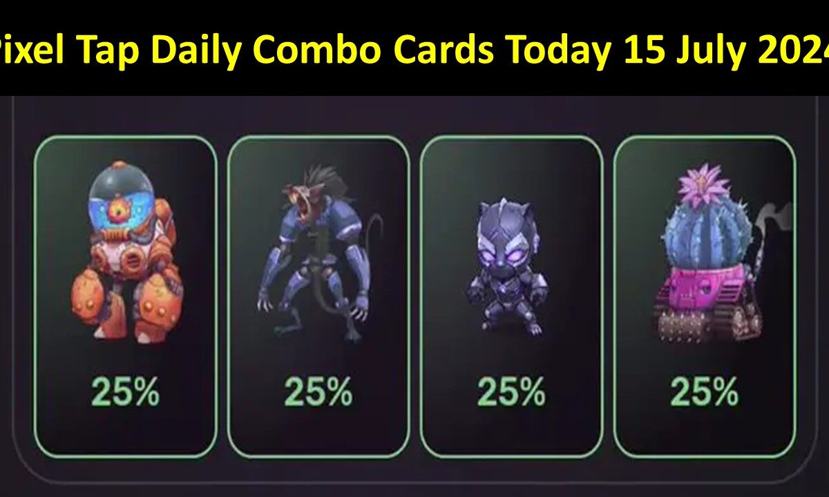 Pixel Tap Daily Combo Cards Today 15 July 2024