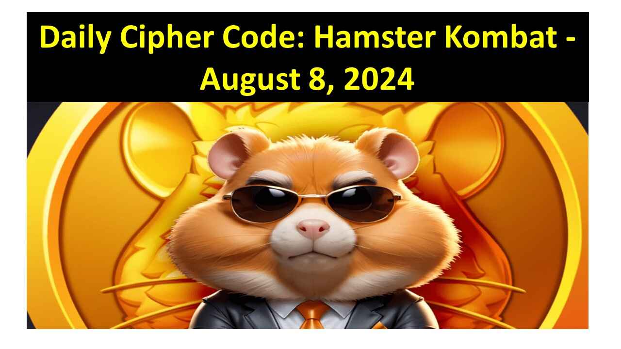 Daily Cipher Code: Hamster Kombat - August 8, 2024