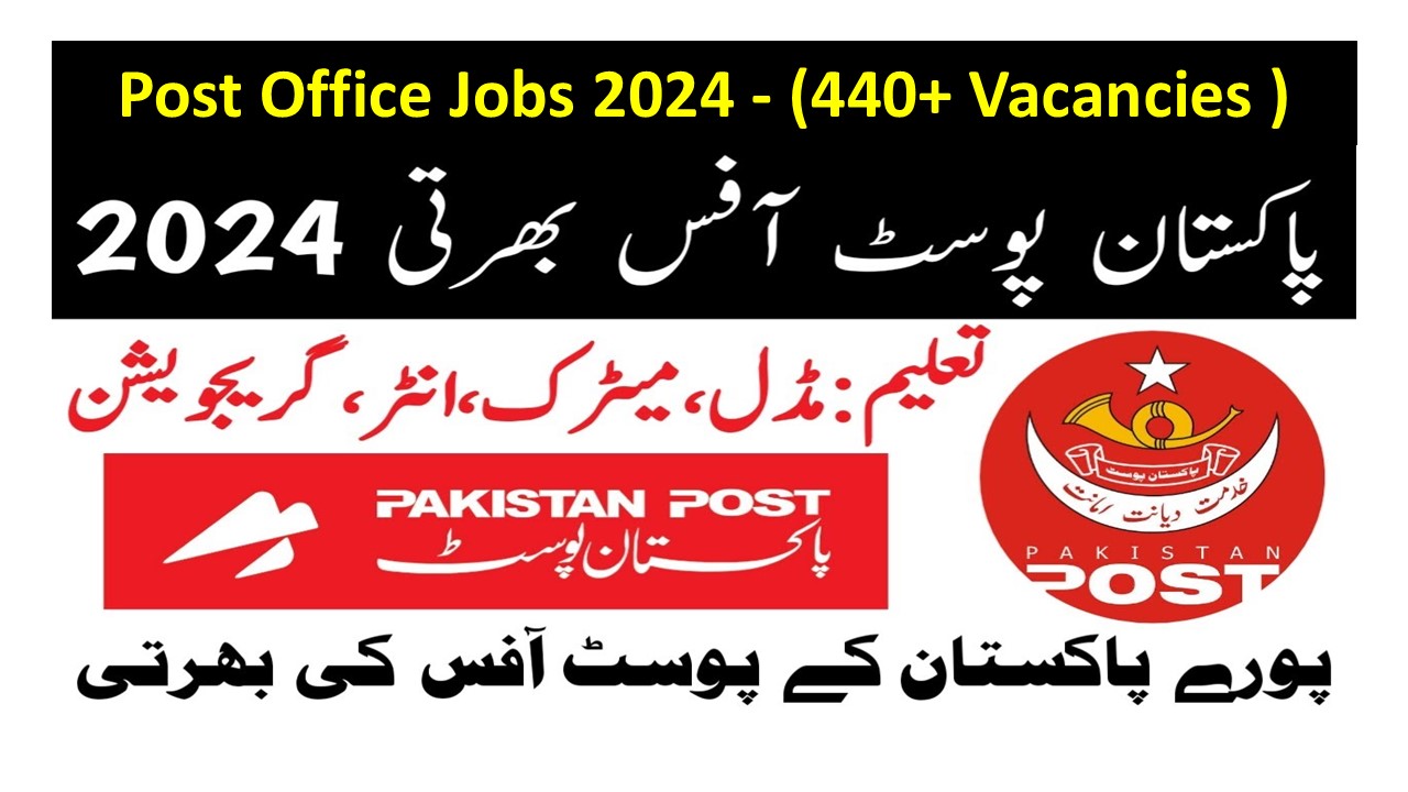 Post Office Jobs 2024 (440+ Vacancies ) For Male and Female