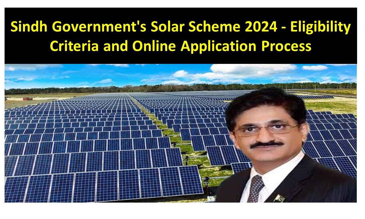 Sindh Government's Solar Scheme 2024