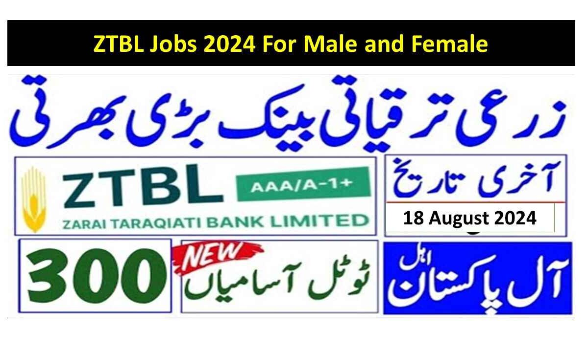 ZTBL Jobs 2024 For Male and Female