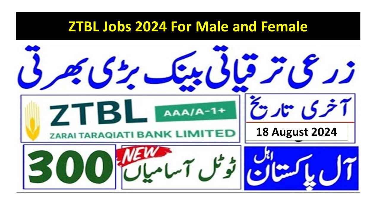 ZTBL Jobs 2024 For Male and Female