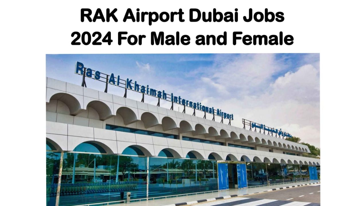 RAK Airport Careers 2024 Freshers & Experienced Can Apply