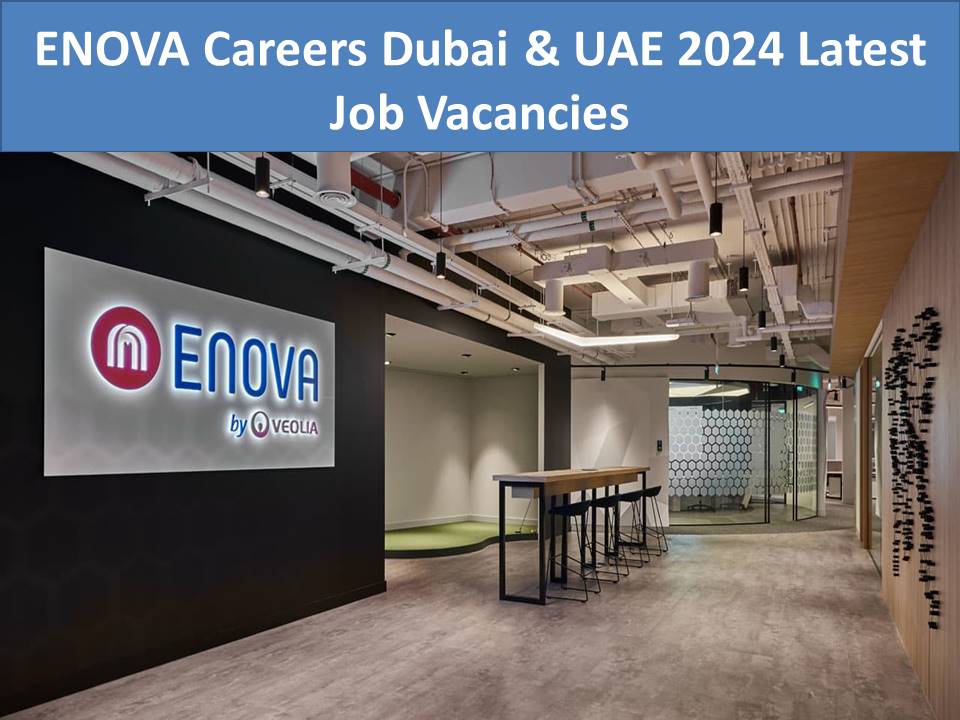 ENOVA Careers Dubai & UAE 2024 Latest Job Vacancies