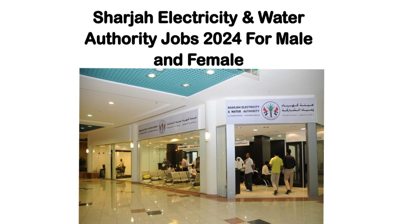 SEWA Careers 2024 Sharjah Electricity & Water Authority Jobs