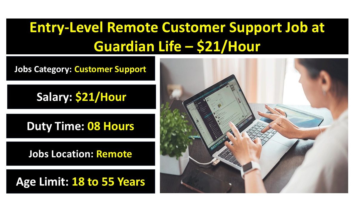 Entry-Level Remote Customer Support Job at Guardian Life – $21/Hour