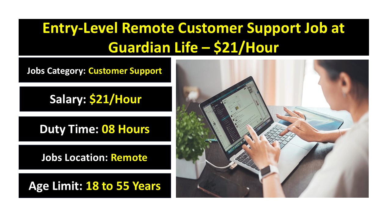 Entry-Level Remote Customer Support Job at Guardian Life – $21/Hour