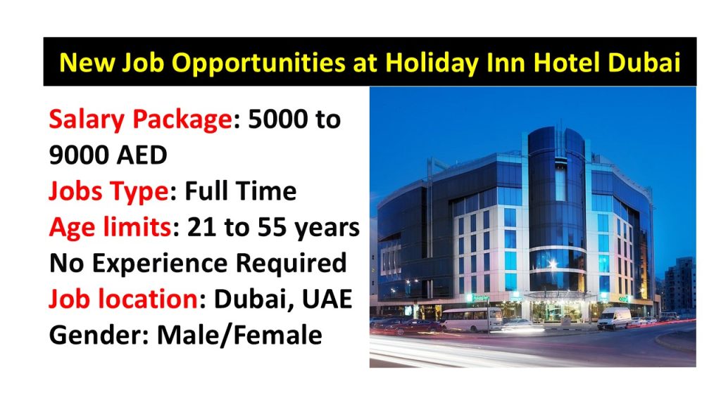 New Job Opportunities at Holiday Inn Hotel Dubai