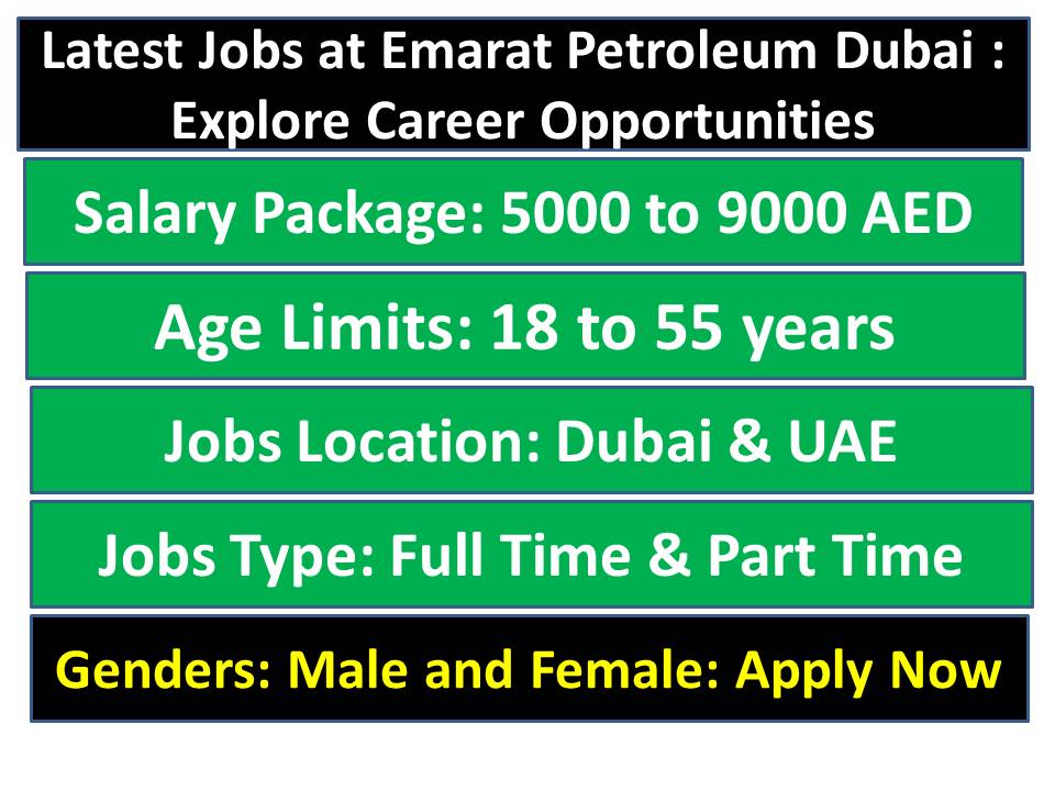 Latest Jobs at Emarat Petroleum Dubai : Explore Career Opportunities