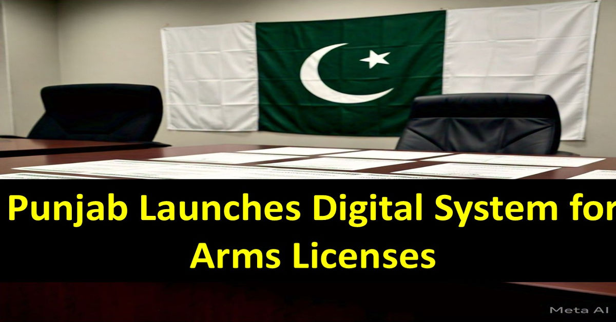 Punjab Launches Digital System for Arms Licenses