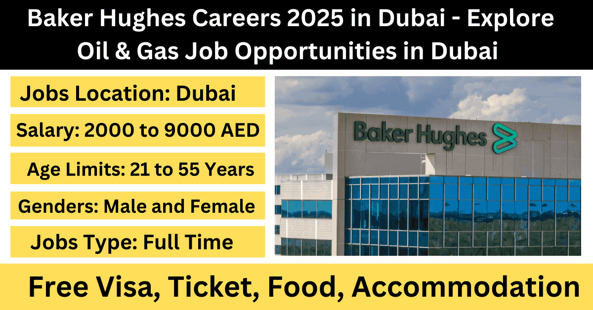 Baker Hughes Careers 2025 in Dubai