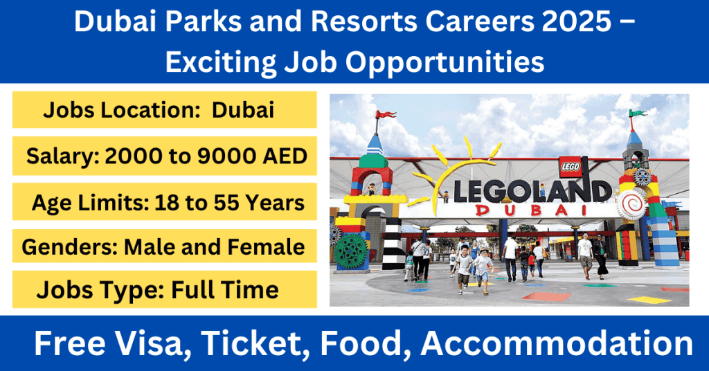 Dubai Parks and Resorts Careers 2025 – Exciting Job Opportunities
