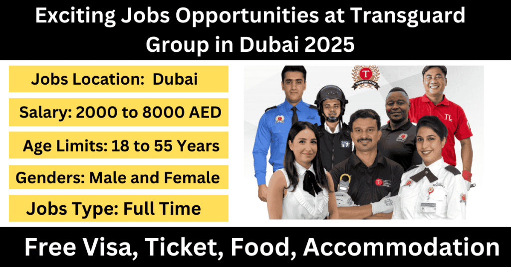Exciting Jobs Opportunities at Transguard Group in Dubai 2025