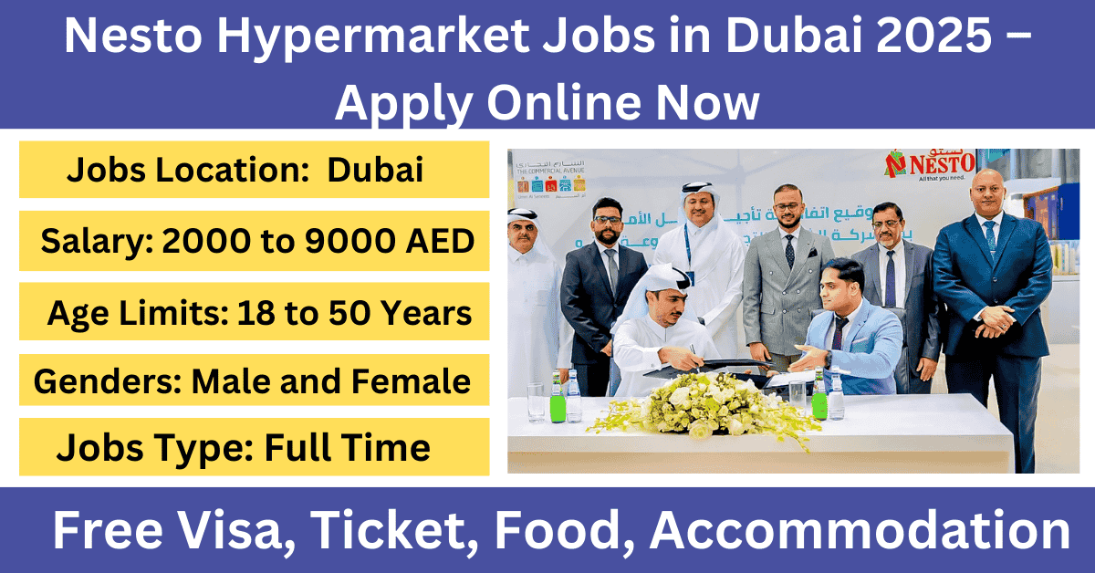 Nesto Hypermarket Jobs in Dubai 2025