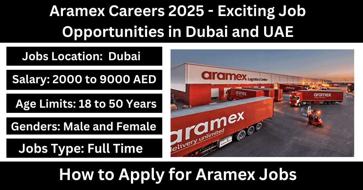 Aramex Careers 2025 - Exciting Job Opportunities in Dubai and UAE