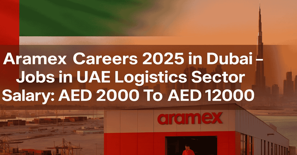 Aramex Careers 2025 in Dubai