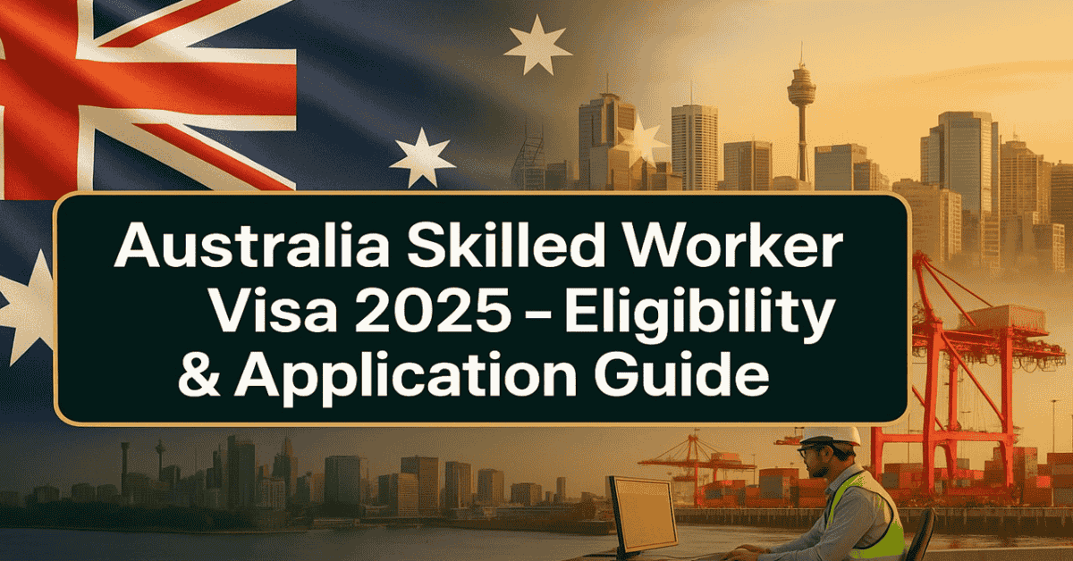 Australia Skilled Worker Visa 2025