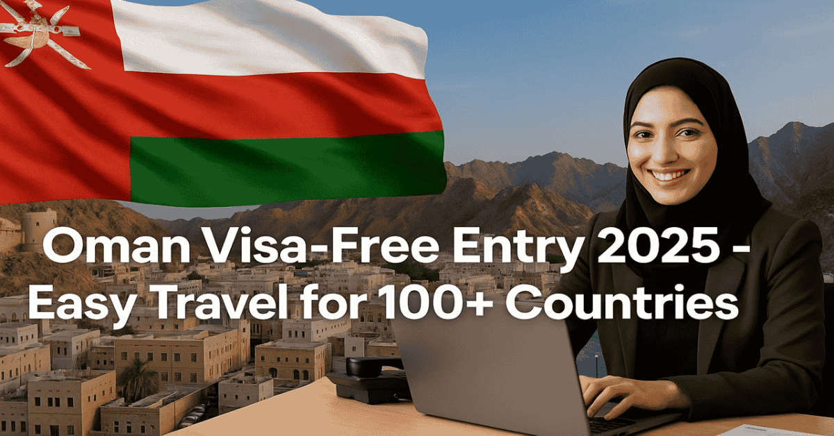 Oman Visa-Free Entry 2025