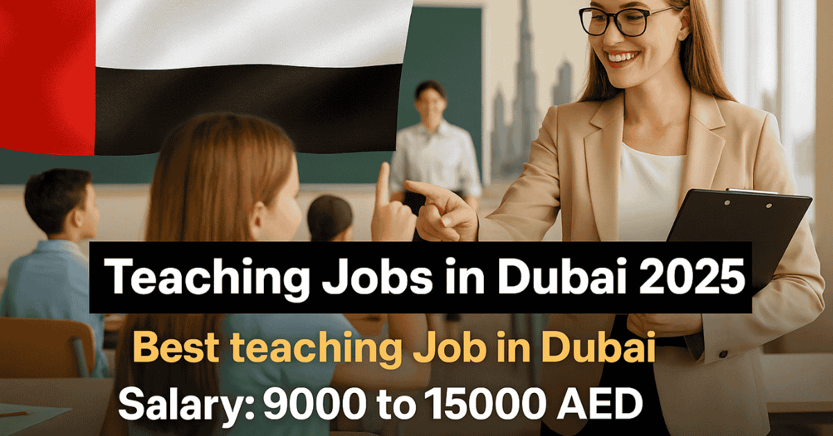 Teaching Jobs in Dubai 2025