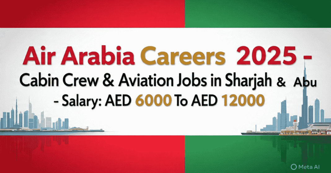 Air Arabia Careers 2025