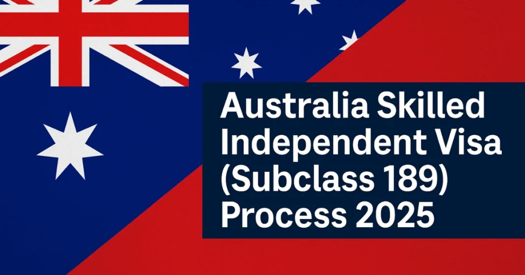 Australia Skilled Independent Visa (Subclass 189) Process