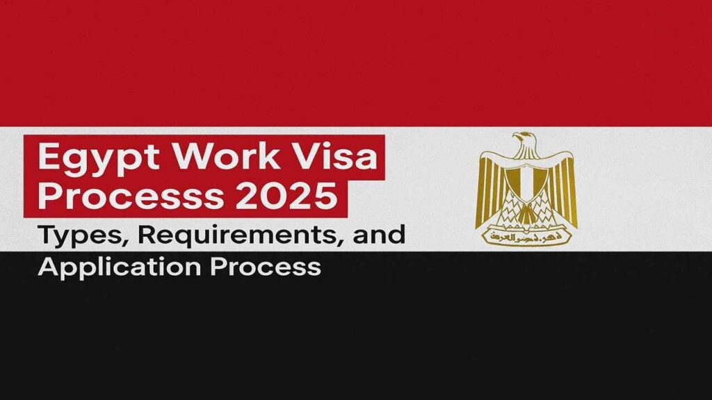 Egypt Work Visa Process 2025