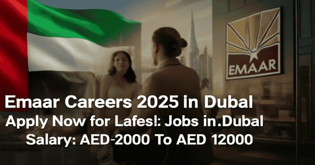 Emaar Careers 2025 in Dubai