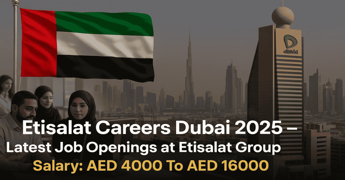 Etisalat Careers Dubai 2025