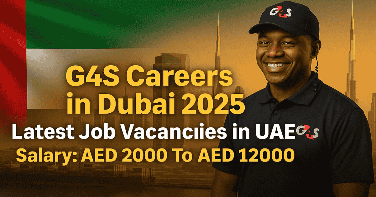 G4S Careers in Dubai 2025