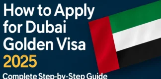 How to Apply for Dubai Golden Visa 2025