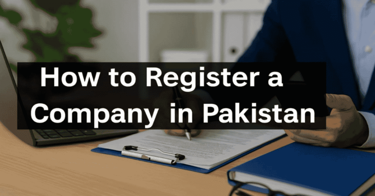 How to Register a Company in Pakistan