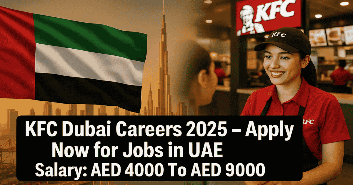 KFC Dubai Careers 2025