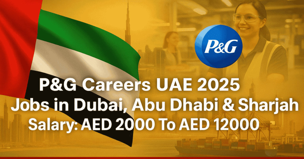 P&G Careers UAE 2025