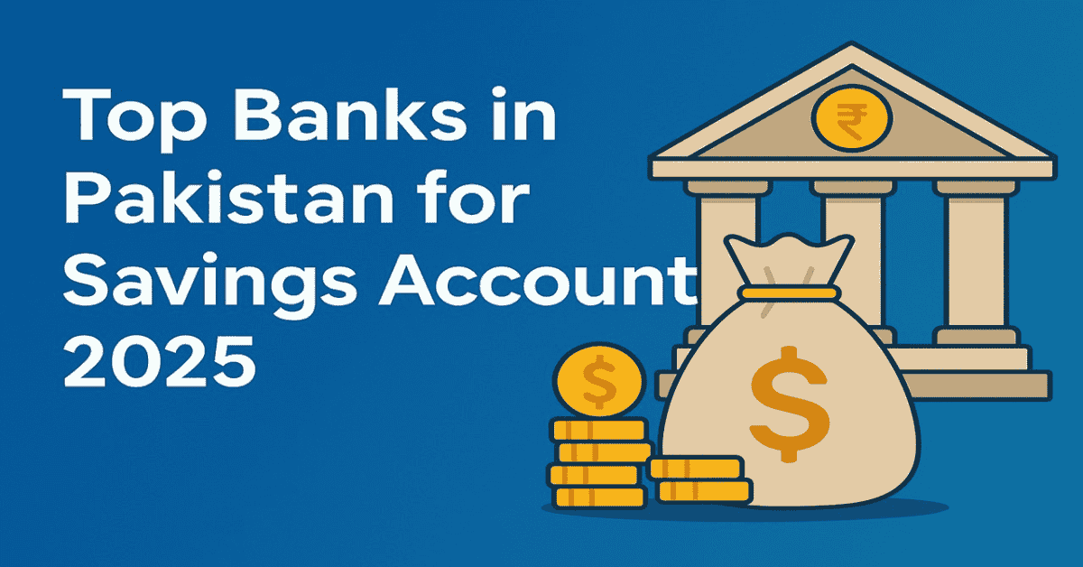 Top Banks in Pakistan for Savings Account
