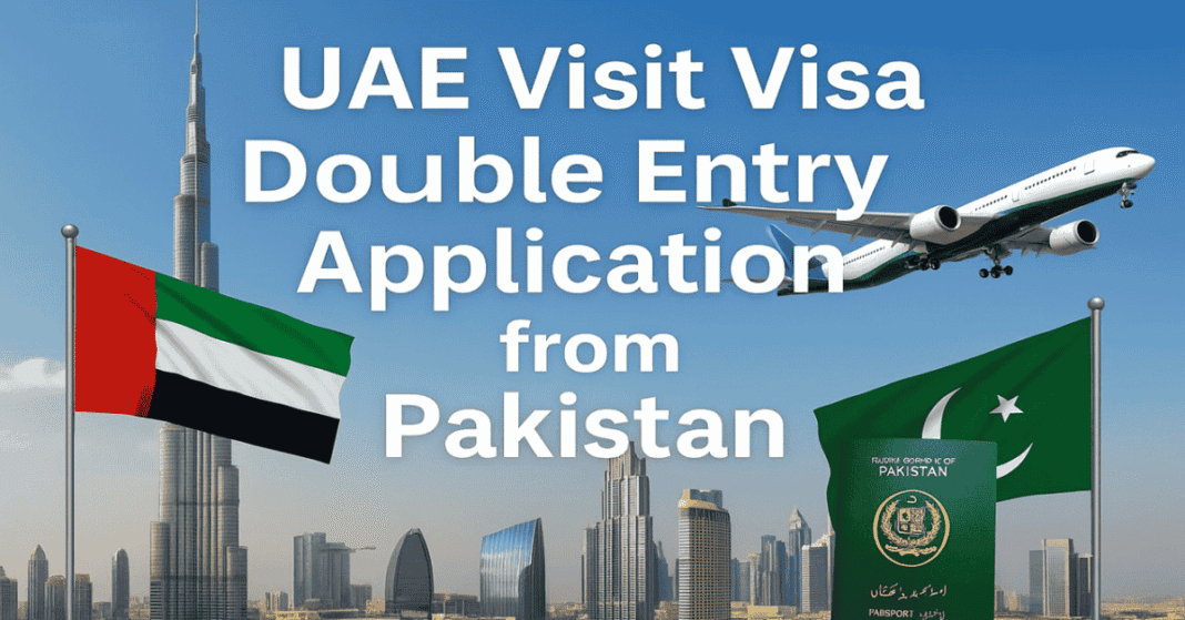 UAE Visit Visa Double Entry Application from Pakistan